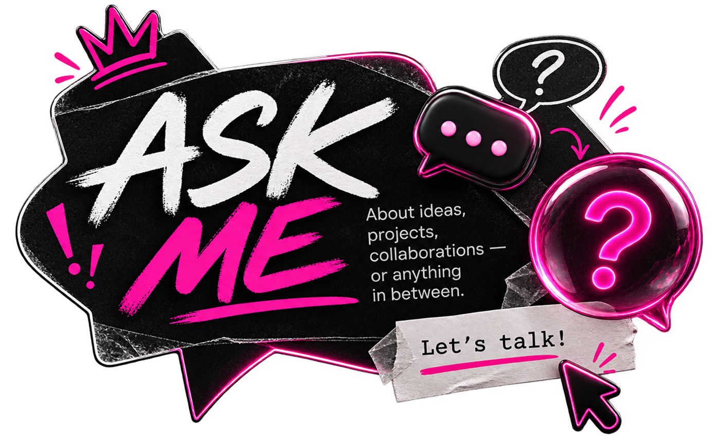 Ask me